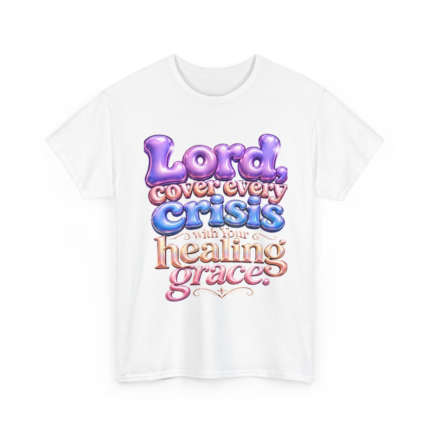 Sickle Cell T-Shirt — “Lord, Cover Every Crisis With Your Healing Grace”  Bubble Letter Tee