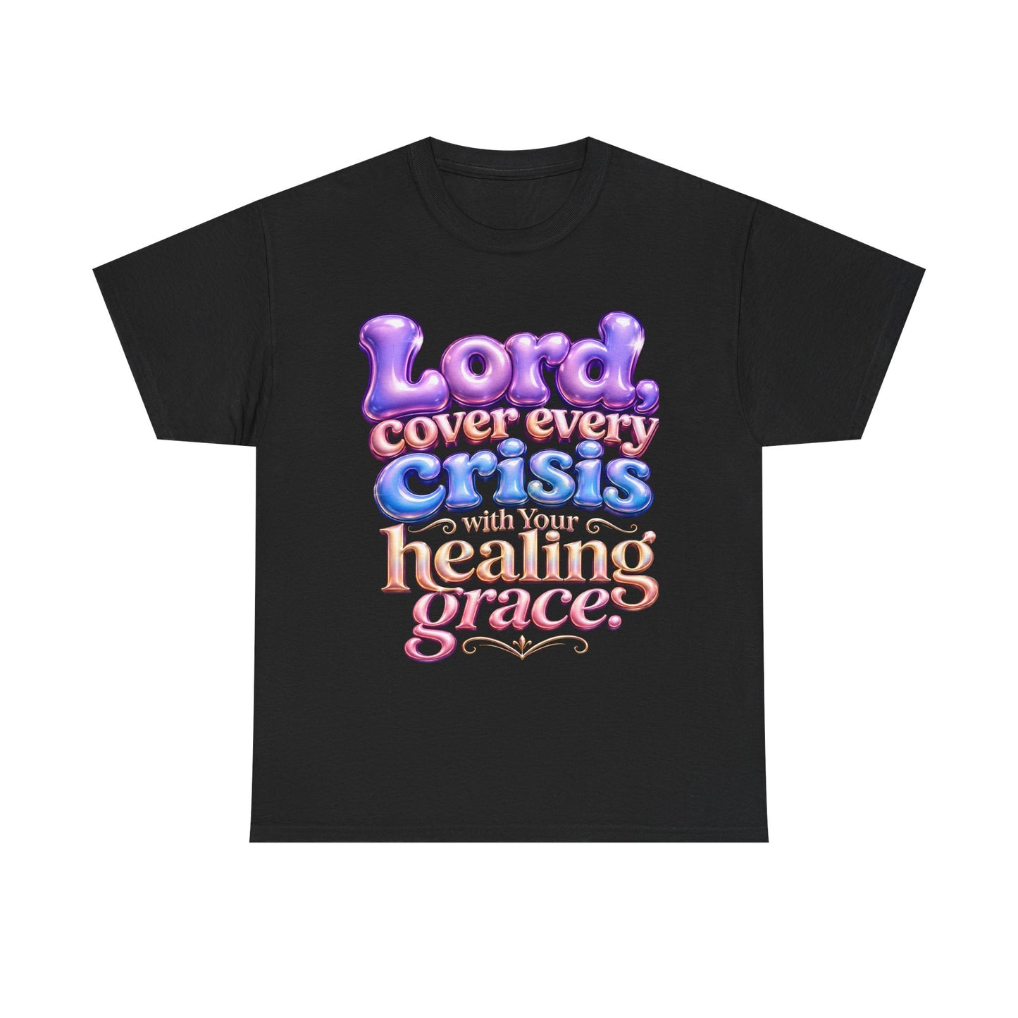 Sickle Cell T-Shirt — “Lord, Cover Every Crisis With Your Healing Grace”  Bubble Letter Tee