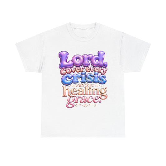 Sickle Cell T-Shirt — “Lord, Cover Every Crisis With Your Healing Grace”  Bubble Letter Tee